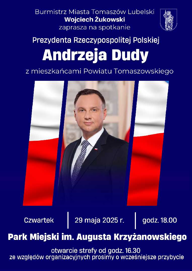 Spotkanie Prezydenta Rzeczypospolitej Polskiej Andrzeja Dudy z mieszkańcami Powiatu Tomaszowskiego