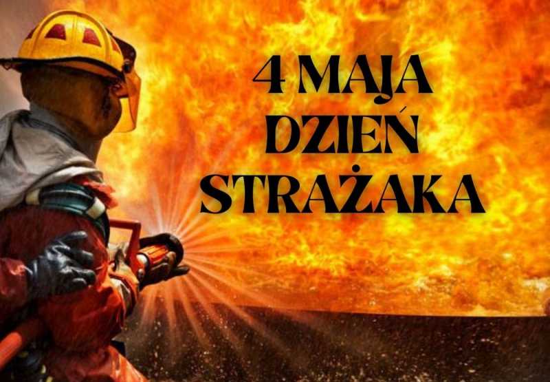 Zdjęcie do artykułu: Życzenia z okazji Dnia Strażaka