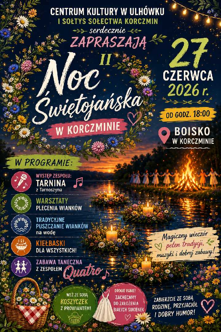 Zdjęcie do artykułu: II Noc Świętojańska W KORCZMINIE